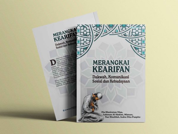 MERANGKAI KEARIFAN: ‎Dakwah, Komunikasi Sosial, dan Kebudayaan